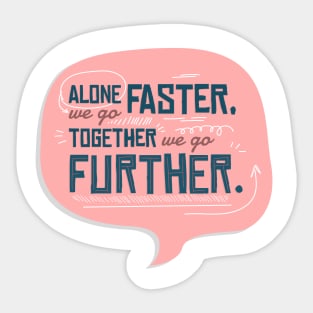 Togetherness Quote Sticker